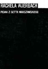 Okładka książki Pisma z getta warszawskiego Rachela Auerbach