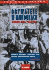Okładka książki Obywatele w mundurach Stephen E. Ambrose