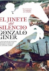 Okładka książki El jinete del silencio. Gonzalo Giner