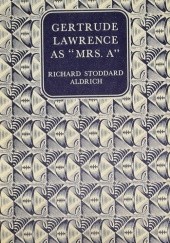 Okładka książki Gertrude Lawrence as "Mrs. A" Richard Stoddard Aldrich