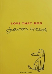 Okładka książki Love that dog Sharon Creech