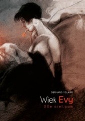 Okładka książki Wiek Evy - XXe ciel.com Bernard Yslaire