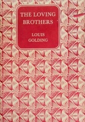Okładka książki The Loving Brothers Louis Golding