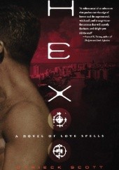 Hex: A Novel of Love Spells