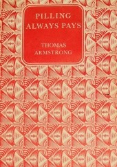 Okładka książki Pilling Always Pays Thomas Armstrong