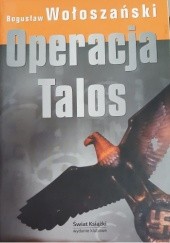 Okładka książki Operacja Talos Bogusław Wołoszański