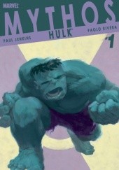Okładka książki Mythos Hulk Paul Jenkins, Paolo Rivera
