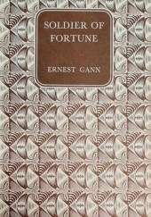 Okładka książki Soldier of Fortune Ernest Kellogg Gann