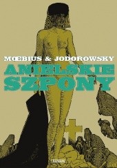 Okładka książki Anielskie szpony Alejandro Jodorowsky, Moebius
