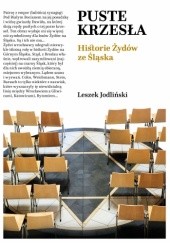 Okładka książki Puste krzesła. Historie Żydów ze Śląska Leszek Jodliński