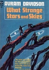 Okładka książki What Strange Stars and Skies Avram Davidson