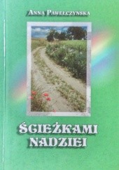 Okładka książki Ścieżkami nadziei Anna Pawełczyńska