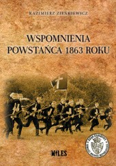 Okładka książki Wspomnienia powstańca 1863 roku Kazimierz Zienkiewicz