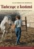 Okładka książki Tańcząc z końmi. Komunikacja za pomocą języka ciała Klaus Ferdinand Hempfling