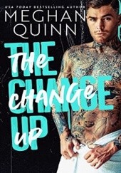 Okładka książki The Change Up Meghan Quinn