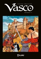 Okładka książki Vasco. Księga 3 (wyd. zbiorcze) Gilles Chaillet