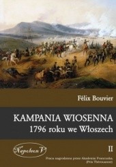 Okładka książki Kampania wiosenna 1796 roku we Włoszech tom II Felix Bouvier