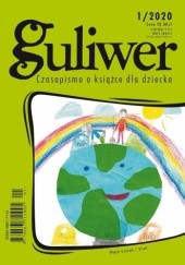Okładka książki Guliwer, nr 1/2020 Edyta Antoniak-Kiedos, Izabela Michta, Izabela Mikrut, Redakcja pisma Guliwer