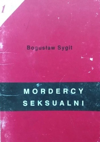 Okładki książek z cyklu Mordercy seksualni