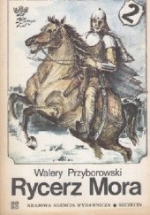Okładka książki Rycerz Mora cz.2 Walery Przyborowski