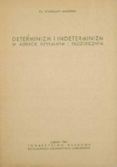 Okładka książki Determinizm i indeterminizm w aspekcie fizykalnym i filozoficznym Stanisław Mazierski