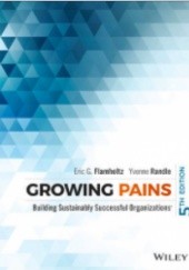 Okładka książki Growing Pains: Building Sustainably Successful Organizations Eric Flamholtz, Yvonne Randle