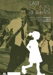 Okładka książki Last Sons of America #1 Philip Kennedy Johnson, Matthew Dow Smith