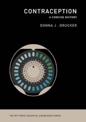 Okładka książki Contraception: A Concise History Donna J. Drucker