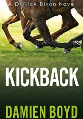 Okładka książki Kickback Damien Boyd