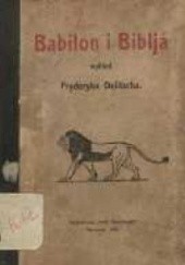 Okładka książki Babilon i biblja Fryderyk Delitsch