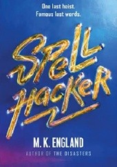 Okładka książki Spellhacker M.K. England