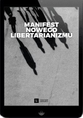 Okładka książki Manifest Nowego Libertarianizmu