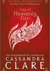 Okładka książki City of Heavenly Fire Cassandra Clare