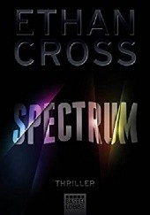 Okładka książki Spectrum Ethan Cross