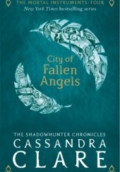 Okładka książki City of Fallen Angels Cassandra Clare