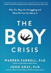 The Boy Crisis: Why Our Boys Are Struggling and What We Can Do About It