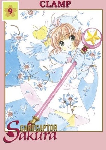 Okładka książki Card Captor Sakura #9 Mokona Apapa, Satsuki Igarashi, Tsubaki Nekoi, Nanase Ohkawa