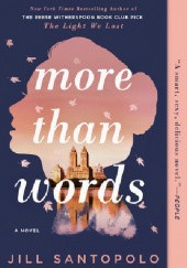 Okładka książki More Than Words Jill Santopolo