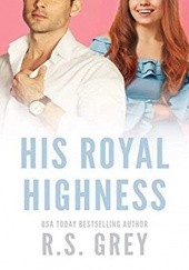 Okładka książki His Royal Higness R.S. Grey