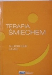 Okładka książki Terapia śmiechem. Praktyczny poradnik Aleksander Łamek