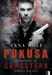 Okładka książki Pokusa Gangstera Anna Wolf