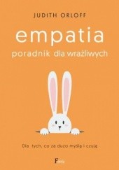 Okładka książki Empatia. Poradnik dla wrażliwych Judith Orloff