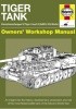 Okładka książki Tiger Tank Owners' Workshop Manual David Fletcher