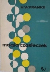 Okładka książki Magia cząsteczek Herbert W. Franke