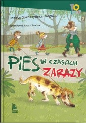 Okładka książki Pies w czasach zarazy Dorota Combrzyńska-Nogala