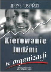 Okładka książki Kierowanie ludźmi Jerzy Tuszyński