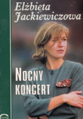 Okładka książki Nocny koncert Elżbieta Jackiewiczowa