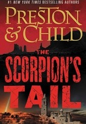 Okładka książki The Scorpion's Tail Lincoln Child, Douglas Preston