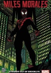 Okładka książki Miles Morales: Spider-Man- Straight Out of Brooklyn Saladin Ahmed, Javier Garrón
