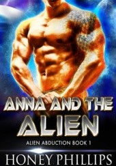 Okładka książki Anna and the Alien Honey Phillips